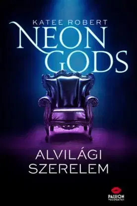 Neon Gods - Alvilági szerelem - Robert Katee, Anikó Németh