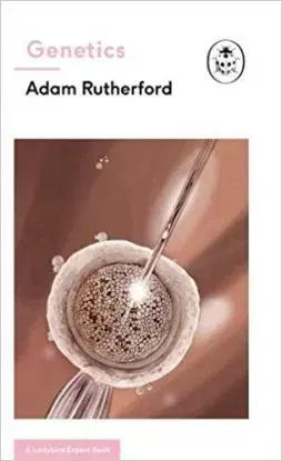 Genetics - Adam Rutherford