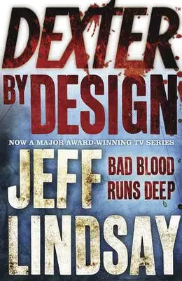 Dexter by Design - Jeff Lindsay