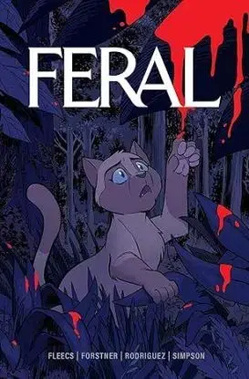 Feral Volume 1 - Tony Fleecs