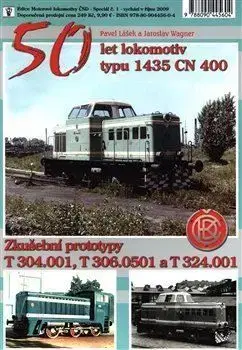50 let lokomotiv typu 1435 CN 400 - Pavel Lašek, Jaroslav Wagner
