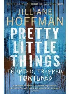 Pretty Little Things - Jilliane Hoffman