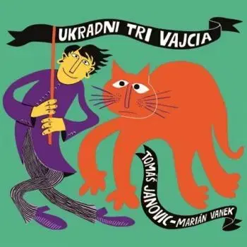Ukradni tri vajcia - audiokniha - Tomáš Janovic