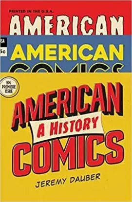 American Comics - Jeremy Dauber