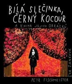Bílá slečinka, černý kocour - Petr Fischmeister
