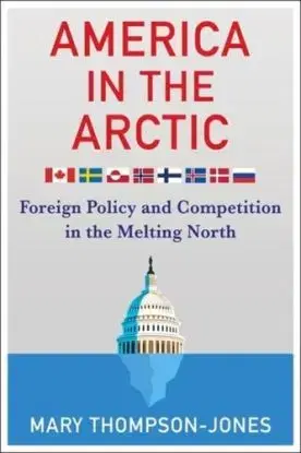 America in the Arctic - Mary Thompson-Jones