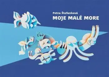 Moje malé more - Petra Štefanková