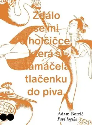 Paví logika - Adam Borzič