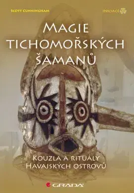 Magie tichomořských šamanů - Sara Cunningham