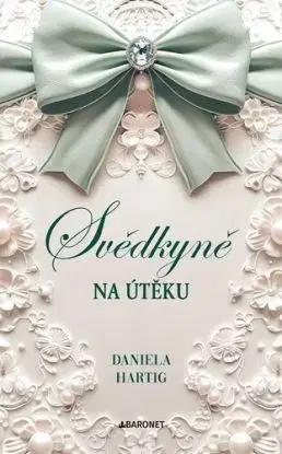 Svědkyně na útěku - Wedding Dreams 2 - Daniela Hartig