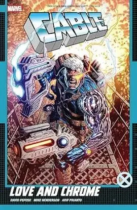 Cable: Love and Chrome - David Pepose