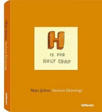 Serious Drawings - Marc Johns
