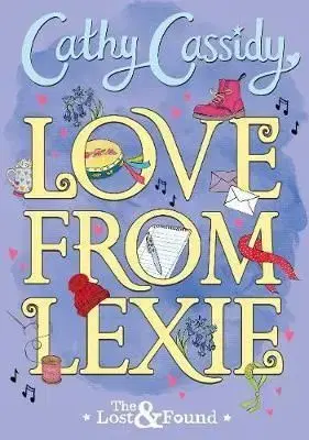 Love from Lexie (The Lost and Found) - Cathy Cassidy
