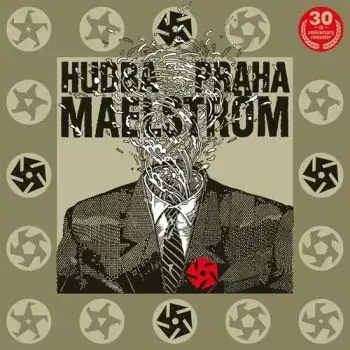 Hudba Praha - Maelstrom: 30th Anniversary (Remaster) 2LP - Hudba Praha Band