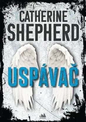 Uspávač - Catherine Shepherdová