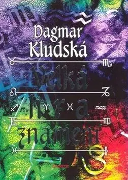 Velká hra znamení - Dagmar Kludská