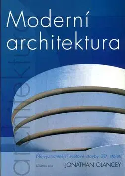 Moderní architektura - Jonathan Glancey