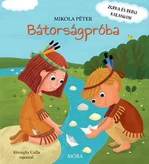 Bátorságpróba - Péter Mikola
