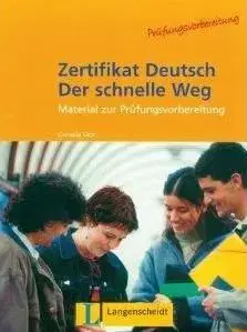 Zertifikat Deutsch Der Schnelle Weg: Lehrbuch - Cornelia Gick