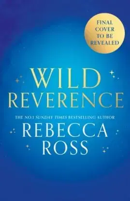 Wild Reverence - Rebecca Ross