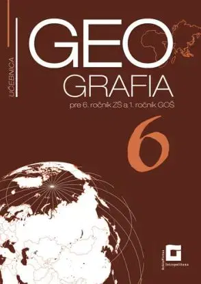 Geografia pre 6. ročník ZŠ – učebnica - Patrik Bubelíny, Gabriela Markusová