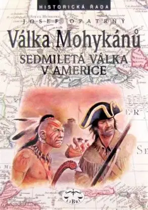 Válka Mohykánů - Josef Opatrný