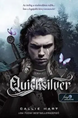 Quicksilver (Tündék és Alkímia 1.) - Callie Hart