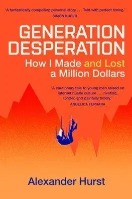 Generation Desperation - Alexander Hurst