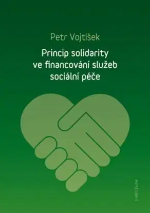 Princip solidarity ve financování služeb sociální péče - Petr Vojtíšek
