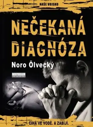 Nečekaná diagnóza - Noro Ölvecký