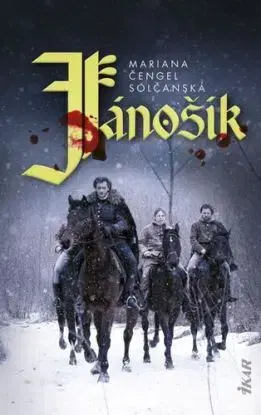 Jánošík - Mariana Čengel Solčanská