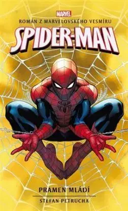 Spider-Man: Pramen mládí - Stefan Petrucha
