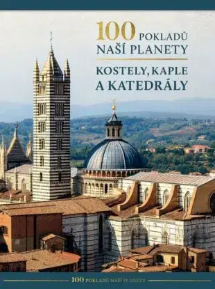 100 pokladů naší planety - Kostely, kaple a katedrály, 2. vydání