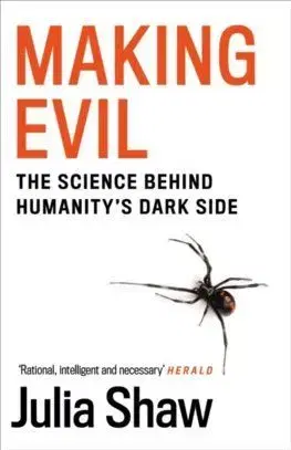 Making Evil - Julia Shaw