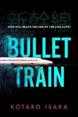 Bullet Train - Kotaro Isaka