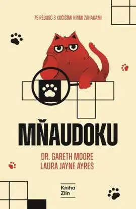 Mňaudoku: 75 rébusů s kočičími krimi záhadami - Laura Jayne Ayres, Gareth Moore
