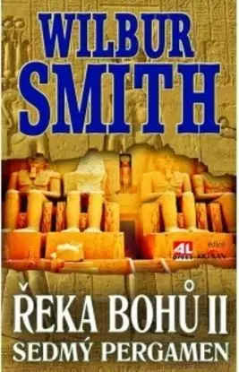 Řeka bohů II: Sedmý pergamen, 9. vydanie - Smith Wilbur