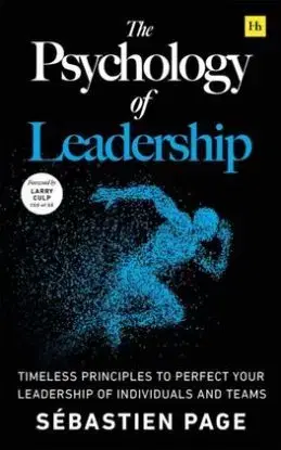 The Psychology of Leadership - Sebastien Page