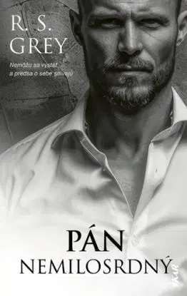 Pán Nemilosrdný - R. S. Grey