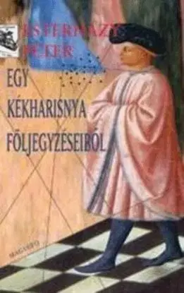Egy kékharisnya följegyzéseiből - Péter Eszterházy