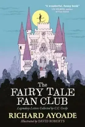 The Fairy Tale Fan Club - Richard Ayoade, David Roberts