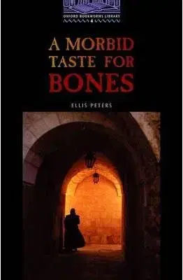 Oxford Bookworms Library 4 Morbid Taste for Bones - Tricia Hedge