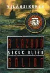 A lázadó Góliát - Steve Alten