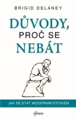 Důvody, proč se nebát - Brigid Delaney