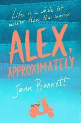 Alex, Approximately - Jenn Bennett