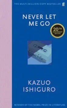 Never Let Me Go - Kazuo Ishiguro