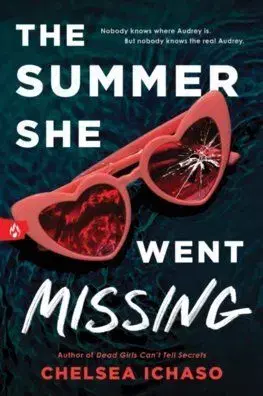 The Summer She Went Missing - Chelsea Ichaso