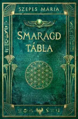 Smaragdtábla - Mária Szepes