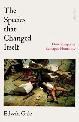 The Species That Changed Itself - Edwin Gale