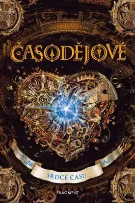 Časodějové 2: Srdce času, 2. vydání - Natalja Ščerba